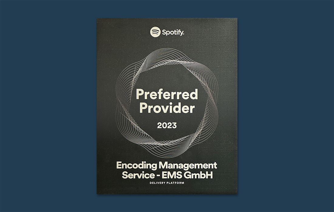Spotify Preferred Provider 2023 Encoding Management Service - EMS GmbH